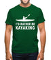 I'd Rather Be Kayaking Mens T-Shirt