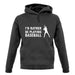 I'd Rather Be Playing Baseball unisex hoodie