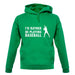 I'd Rather Be Playing Baseball unisex hoodie