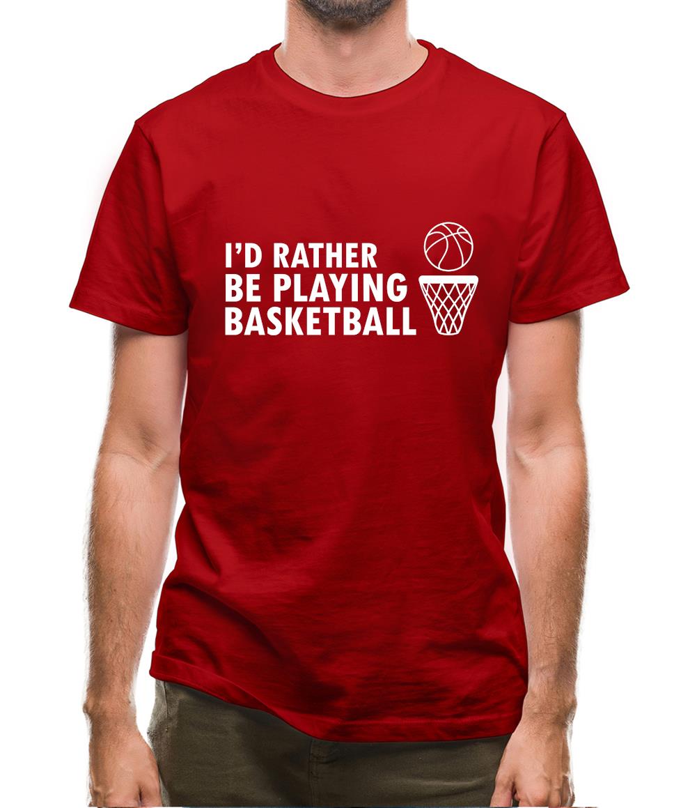 I'd Rather Be Playing Basketball Mens T-Shirt