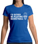 I'd Rather Be Playing Basketball Womens T-Shirt