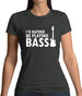 I'd Rather Be Playing Bass Womens T-Shirt