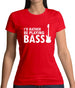 I'd Rather Be Playing Bass Womens T-Shirt