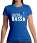 I'd Rather Be Playing Bass Womens T-Shirt