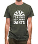 I'd Rather Be Playing Darts Mens T-Shirt