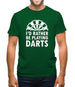 I'd Rather Be Playing Darts Mens T-Shirt