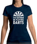 I'd Rather Be Playing Darts Womens T-Shirt