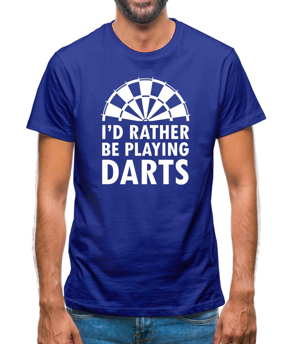 I'd Rather Be Playing Darts Mens T-Shirt