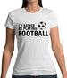 I'd Rather Be Playing Football Womens T-Shirt