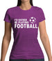 I'd Rather Be Playing Football Womens T-Shirt