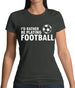 I'd Rather Be Playing Football Womens T-Shirt