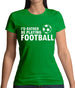 I'd Rather Be Playing Football Womens T-Shirt