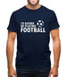 I'd Rather Be Playing Football Mens T-Shirt