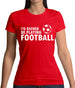 I'd Rather Be Playing Football Womens T-Shirt