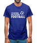 I'd Rather Be Playing Football Mens T-Shirt