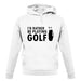 I'd Rather Be Playing Golf unisex hoodie