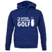 I'd Rather Be Playing Golf unisex hoodie