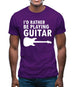 I'd Rather Be Playing Guitar Mens T-Shirt