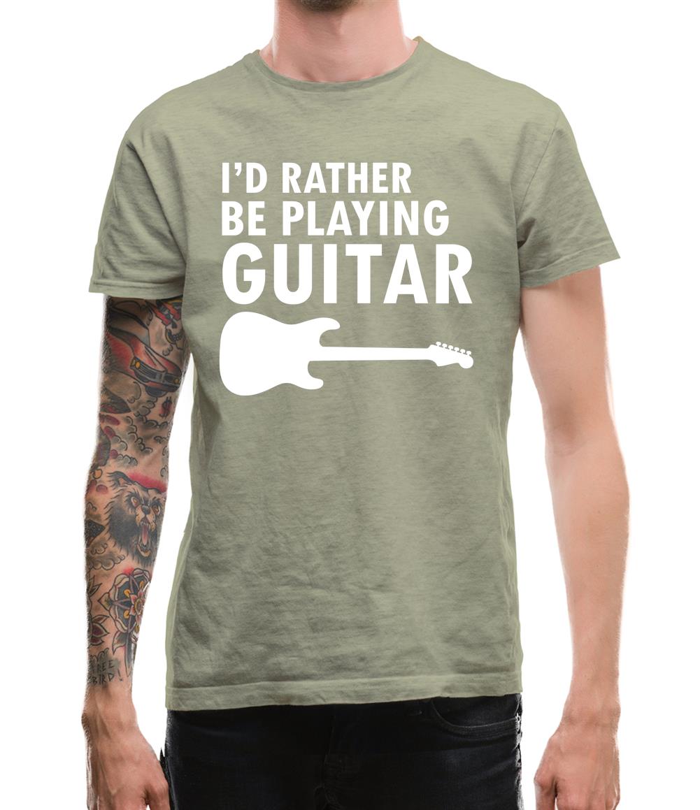 I'd Rather Be Playing Guitar Mens T-Shirt