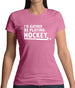 I'd Rather Be Playing Hockey Womens T-Shirt