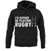 I'd Rather Be Playing Rugby unisex hoodie