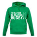 I'd Rather Be Playing Rugby unisex hoodie