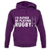 I'd Rather Be Playing Rugby unisex hoodie