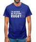 I'd Rather Be Playing Rugby Mens T-Shirt