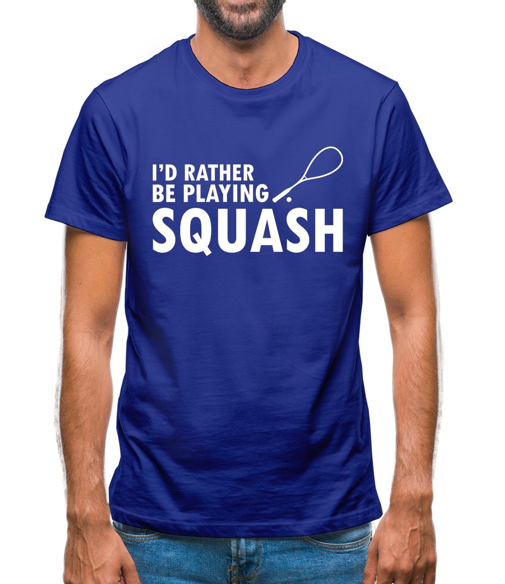 I'd Rather Be Playing Squash Mens T-Shirt