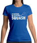 I'd Rather Be Playing Squash Womens T-Shirt
