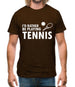 I'd Rather Be Playing Tennis Mens T-Shirt