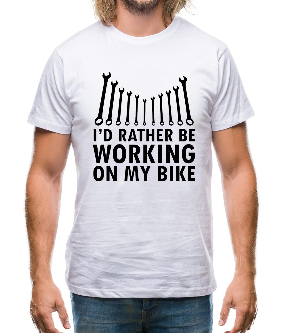 I'd Rather Be Working On My Bike Mens T-Shirt