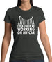 I'd Rather Be Working On My Car Womens T-Shirt