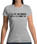 Hit The Brakes, He'Ll Fly Right By Womens T-Shirt