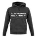 Hit The Brakes, He'Ll Fly Right By unisex hoodie