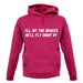 Hit The Brakes, He'Ll Fly Right By unisex hoodie