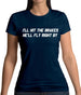 Hit The Brakes, He'Ll Fly Right By Womens T-Shirt