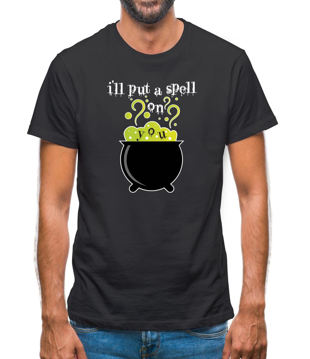 I'Ll Put A Spell On You Mens T-Shirt