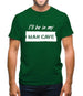 I'Ll Be In My Mancave Mens T-Shirt