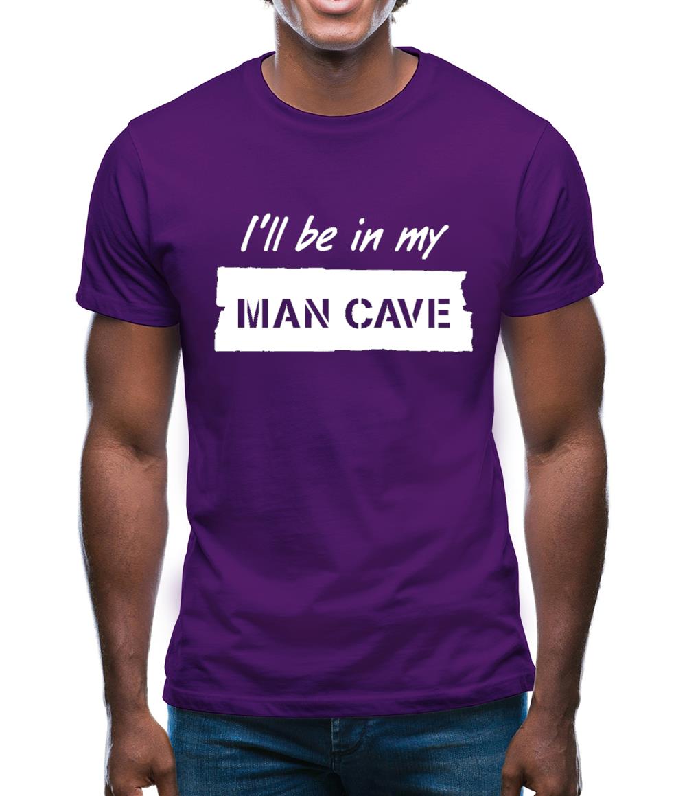 I'Ll Be In My Mancave Mens T-Shirt