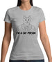 I'm A Cat Person Womens T-Shirt