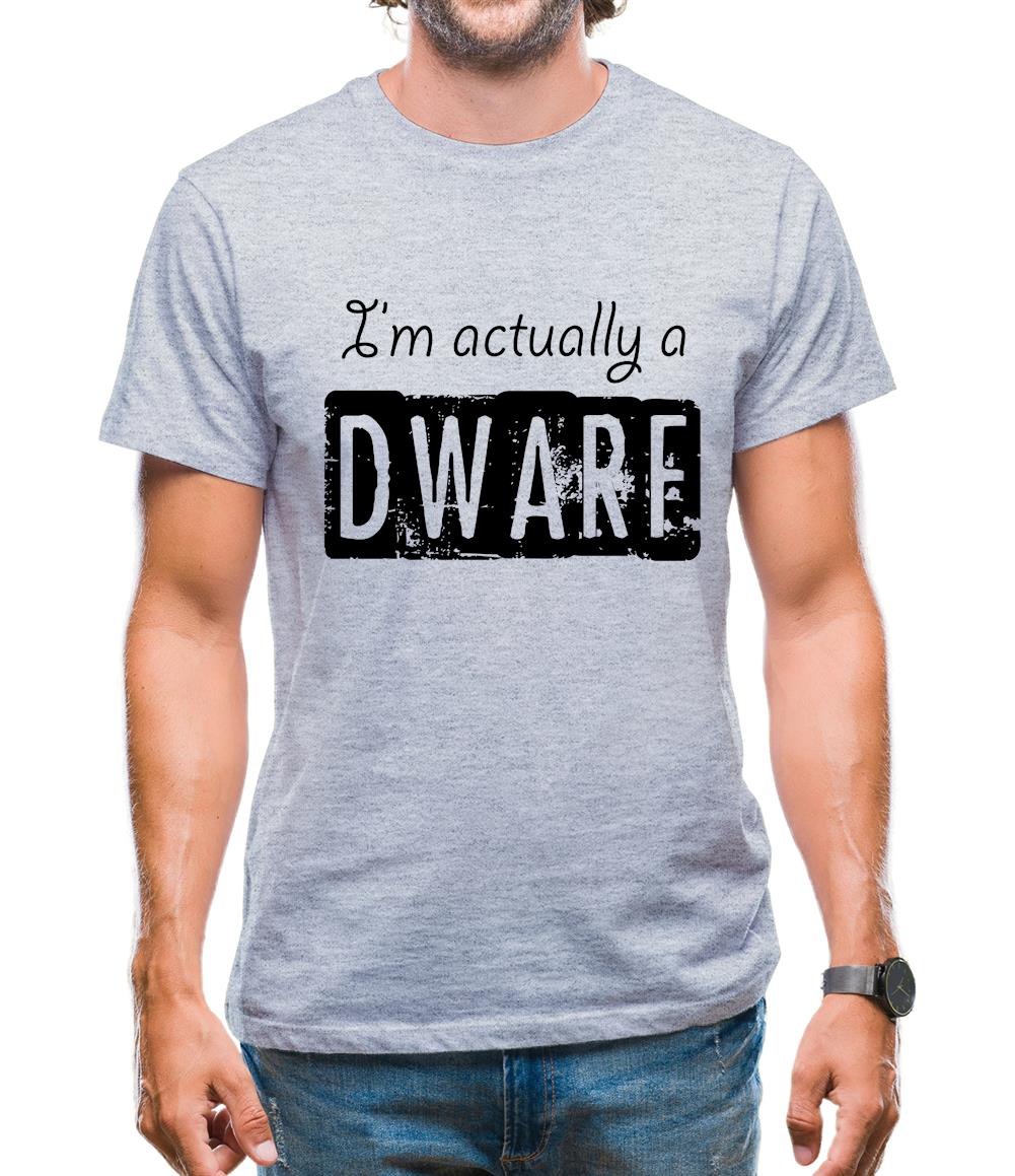 I'm Actually A Dwarf Mens T-Shirt