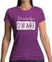 I'm Actually A Dwarf Womens T-Shirt