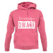 I'm Actually A Dwarf unisex hoodie