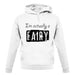 I'm Actually A Fairy unisex hoodie