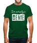 I'm Actually A Genie Mens T-Shirt