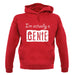 I'm Actually A Genie unisex hoodie