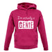 I'm Actually A Genie unisex hoodie