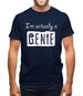 I'm Actually A Genie Mens T-Shirt