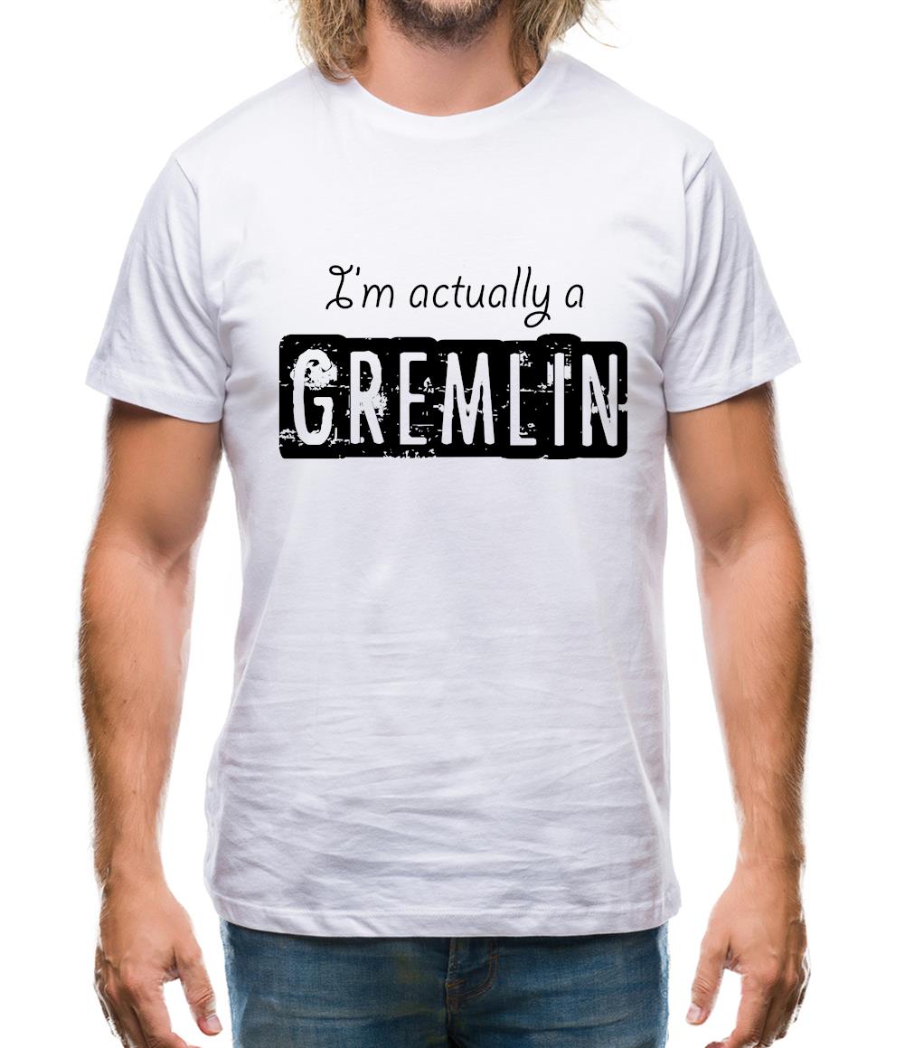 I'm Actually A Gremlin Mens T-Shirt